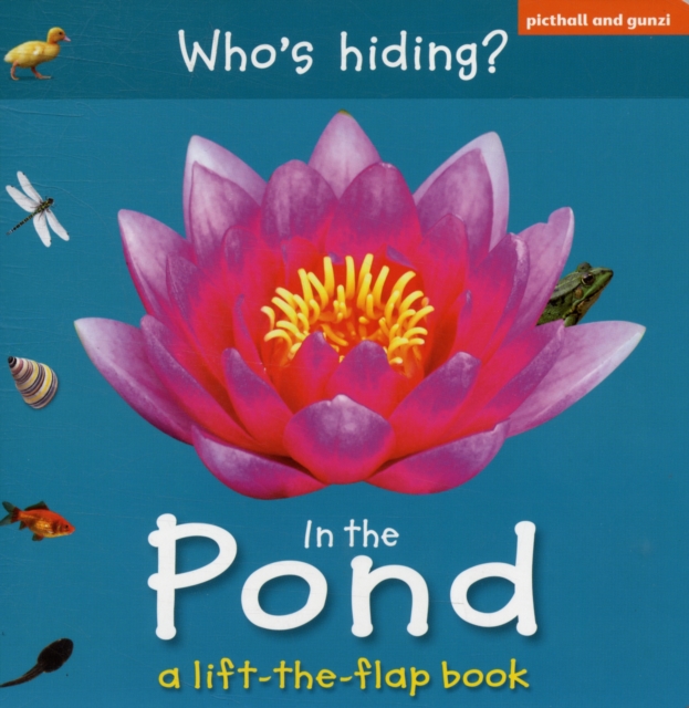 Who's Hiding?  In the Pond, Board book Book