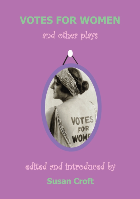 Votes for Women : and Other Plays, EPUB eBook
