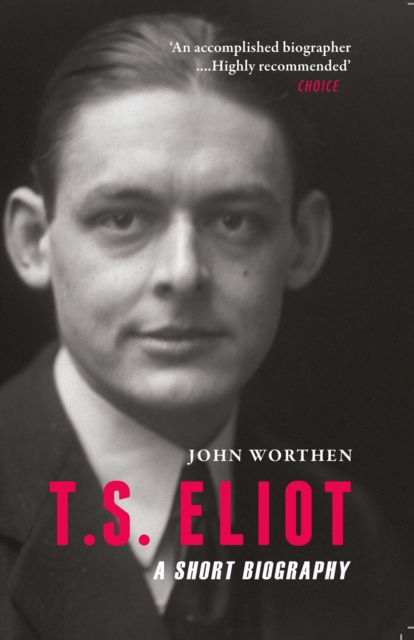 T.S. Eliot : A Short Biography, Paperback / softback Book