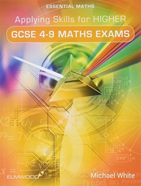 Applying Skills for Higher GCSE 4-9 Maths Exams, Paperback / softback Book