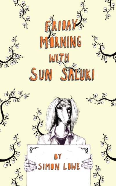 Friday Morning with Sun Saluki, Paperback / softback Book