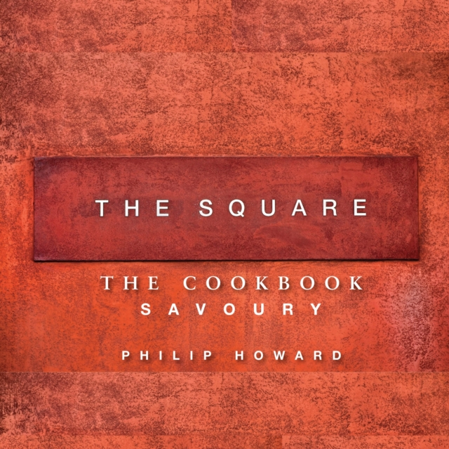 The Square: Savoury, Hardback Book