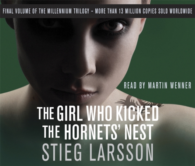 The Girl Who Kicked the Hornets' Nest : The third unputdownable novel in the Dragon Tattoo series - 100 million copies sold worldwide, CD-Audio Book