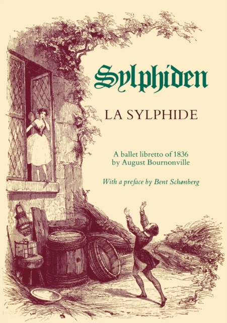 La Sylphide - A Ballet Libretto of 1836, Paperback / softback Book