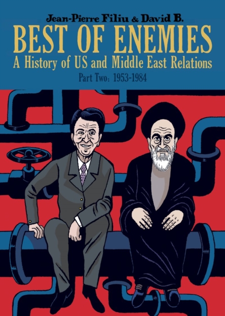 Best of Enemies: A History of US and Middle East Relations : Part Two: 1953-1984, Hardback Book
