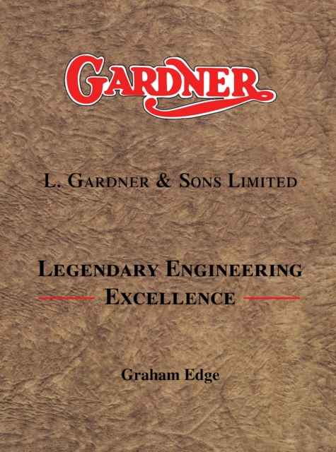 Gardner: L Gardner and Sons Ltd, Paperback / softback Book