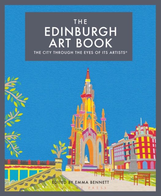 The Edinburgh Art Book : The city through the eyes of its artists, Hardback Book