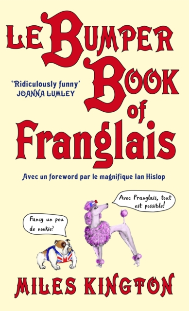 Le Bumper Book of Franglais, Paperback / softback Book