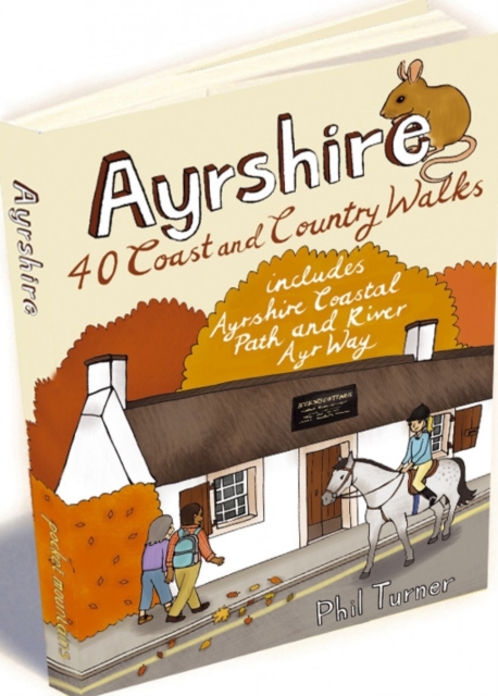 Ayrshire : 40 Coast and Country Walks, Paperback / softback Book