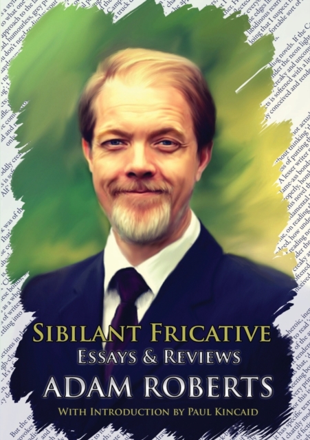 Sibilant Fricative : Essays and Reviews, Paperback / softback Book