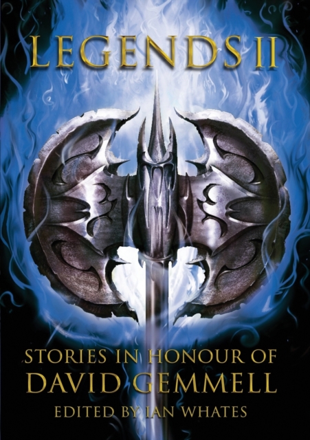 Legends 2 : Stories in Honour of David Gemmell, Paperback / softback Book