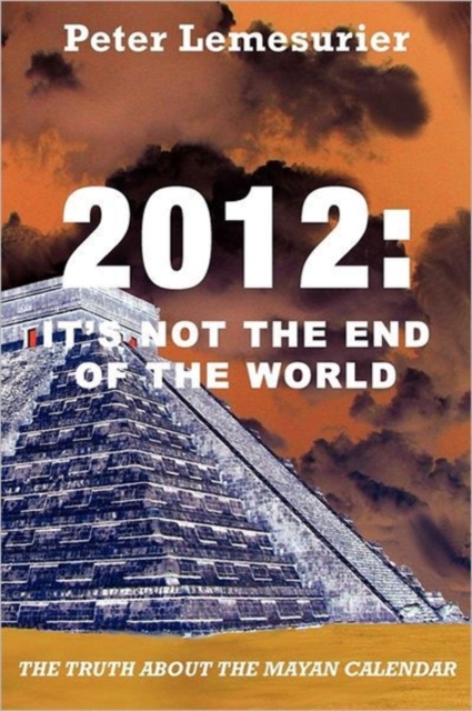 2012 : It's Not the End of the World, Paperback / softback Book