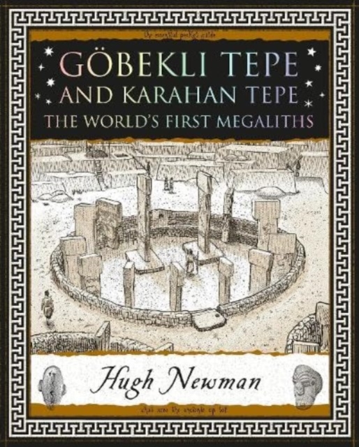 Goebekli Tepe and Karahan Tepe : The World's First Megaliths, Paperback / softback Book