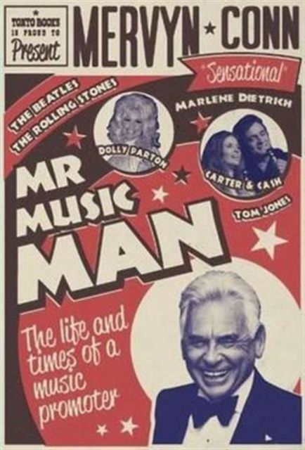 Mr Music Man : The Life and Times of a Music Promoter, Paperback / softback Book