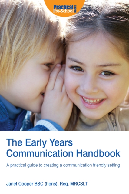 The Early Years Communication Handbook : A practical guide to creating a communication friendly setting, PDF eBook