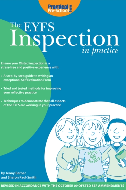The EYFS Inspection in Practice : Ensure your Ofsted Inspection is a Stress-free and Positive Experience, EPUB eBook