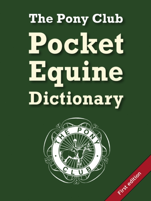 The Pony Club Pocket Equine Dictionary, Paperback / softback Book