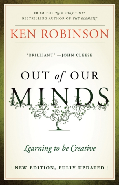 Out of Our Minds - Learning to Be Creative 2E, Hardback Book