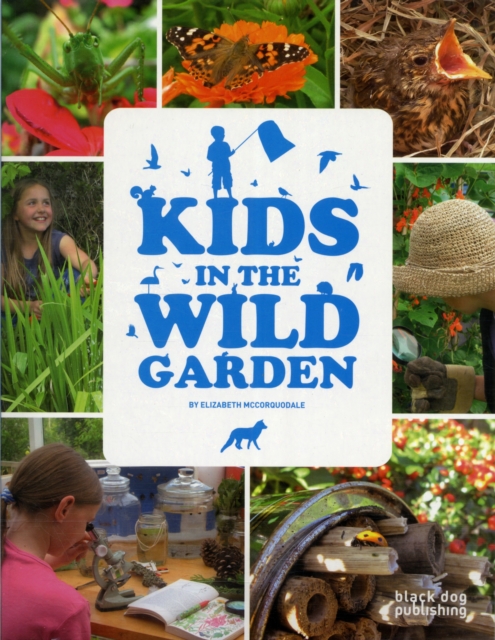 Kids in the Wild Garden, Paperback / softback Book