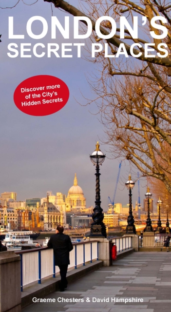 London's Secrets Places : Discover More of London's Hidden Secrets, Paperback / softback Book