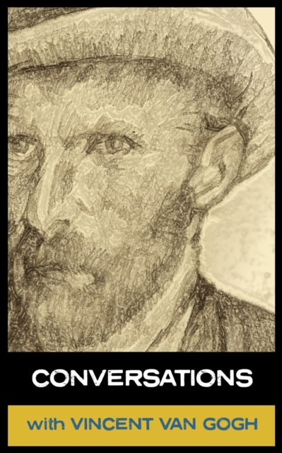 Conversations with Van Gogh, Paperback / softback Book
