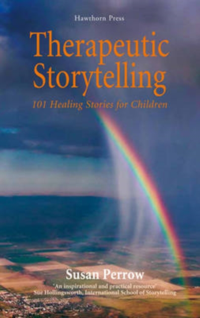 Therapeutic Storytelling : 101 Healing Stories for Children, Paperback / softback Book