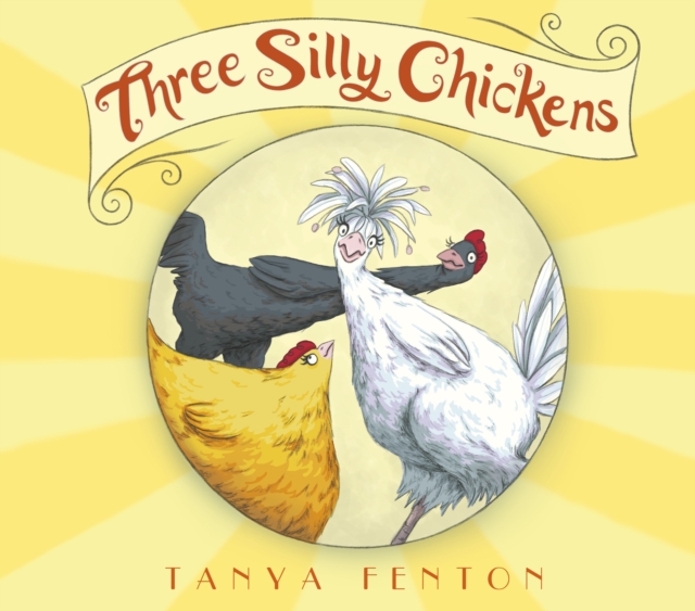 Three Silly Chickens, Paperback / softback Book