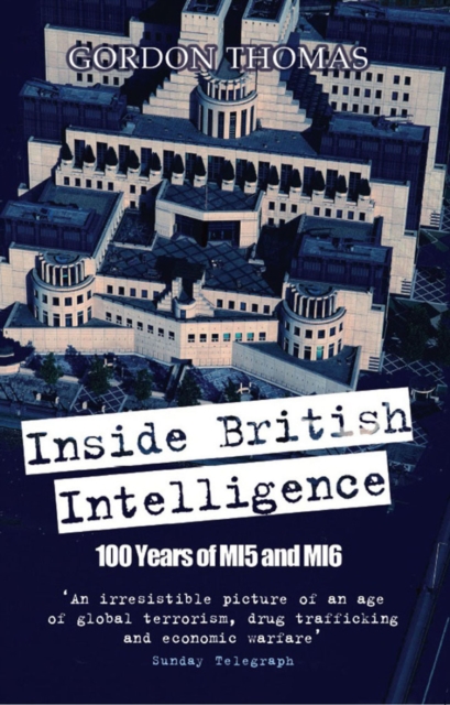 Inside British Intelligence : 100 Years of MI5 and MI6, EPUB eBook