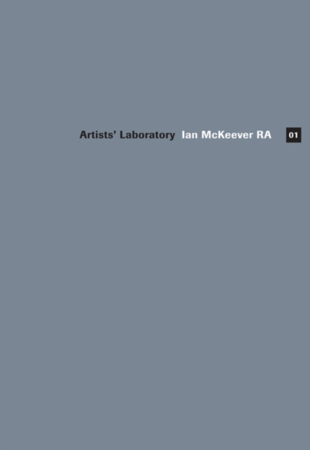 Artists' Laboratory 01: Ian McKeever RA, Paperback Book