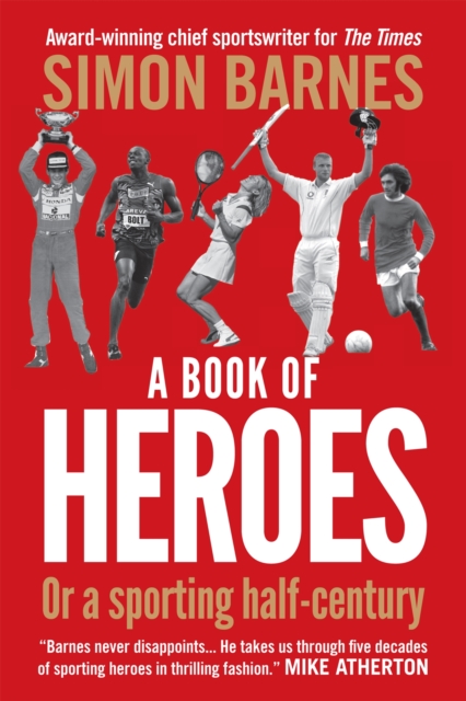 A Book of Heroes : Or a Sporting Half-Century, Paperback / softback Book