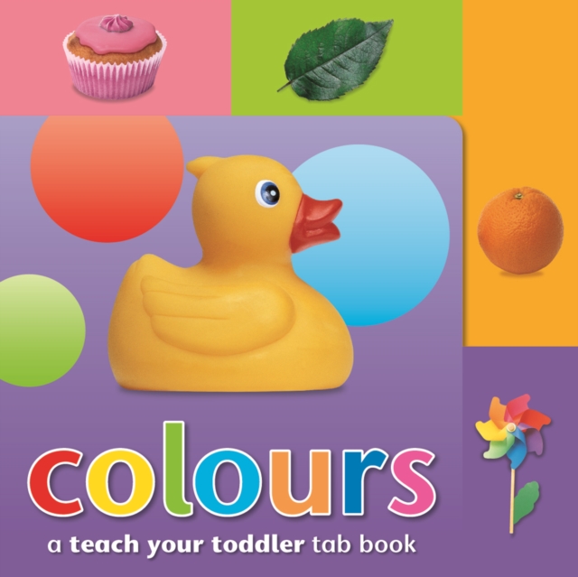 Teach Your Toddler Tab Books: Colours, Board book Book