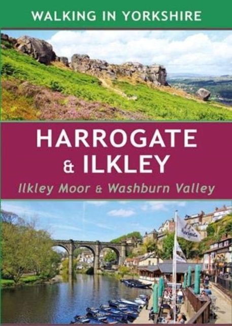 Harrogate & Ilkley : Ilkley Moor & Washburn Valley, Paperback / softback Book