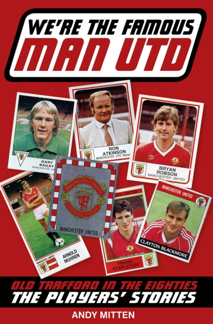 We're the Famous Man United, Paperback Book