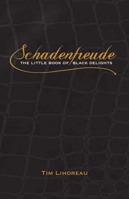 Schadenfreude, Hardback Book