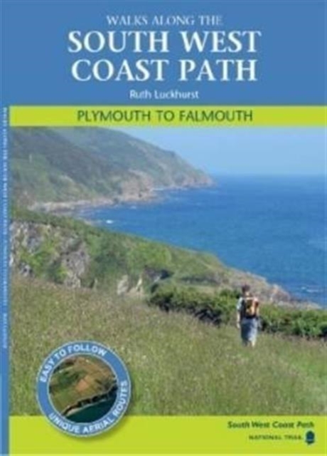 Plymouth to Falmouth : Walks Along the South West Coastpath, Paperback Book