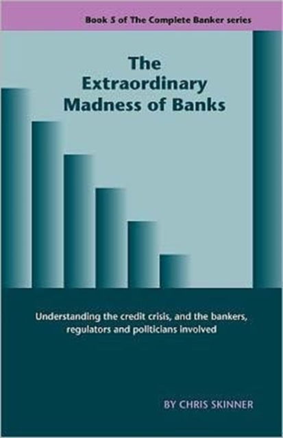 The Extraordinary Madness of Banks, Paperback / softback Book