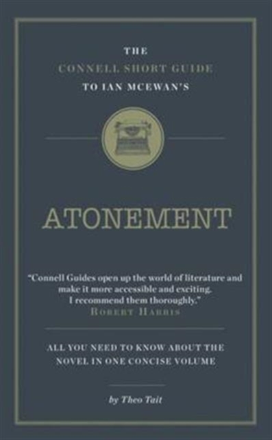 The Connell Short Guide to Ian Mcewan's Atonement, Paperback / softback Book