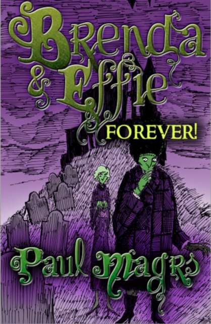 Brenda and Effie Forever!, Hardback Book
