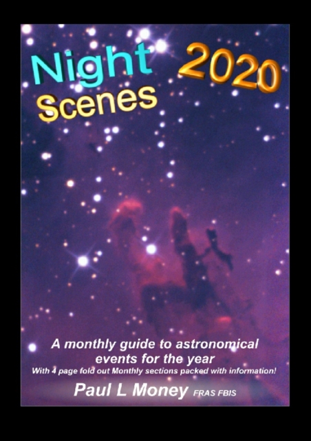 NightScenes 2020 : A Monthly Guide to the Astronomical Events for the Year, Paperback / softback Book