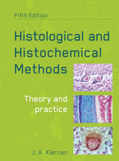 Histological and Histochemical Methods, fifth edition, Paperback / softback Book