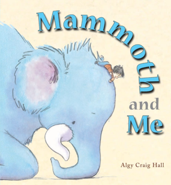 Mammoth and Me, Hardback Book