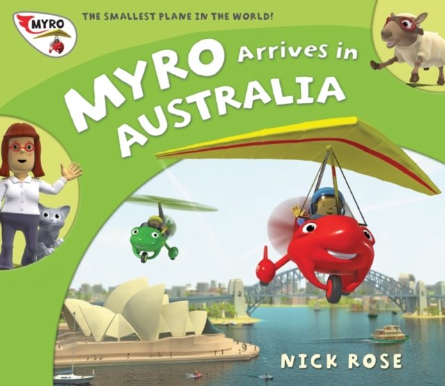 Myro Arrives in Australia : Myro, the Smallest Plane in the World, Paperback / softback Book