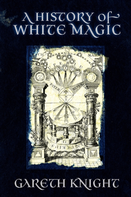 A History of White Magic, Paperback / softback Book
