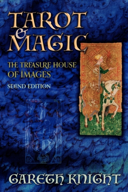 Tarot and Magic : The Treasure House of Images, Paperback / softback Book