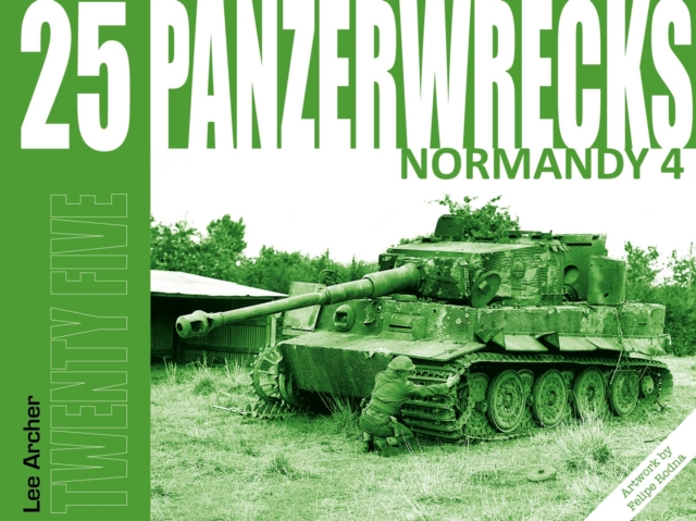 Panzerwrecks 25: Normandy 4, Paperback / softback Book