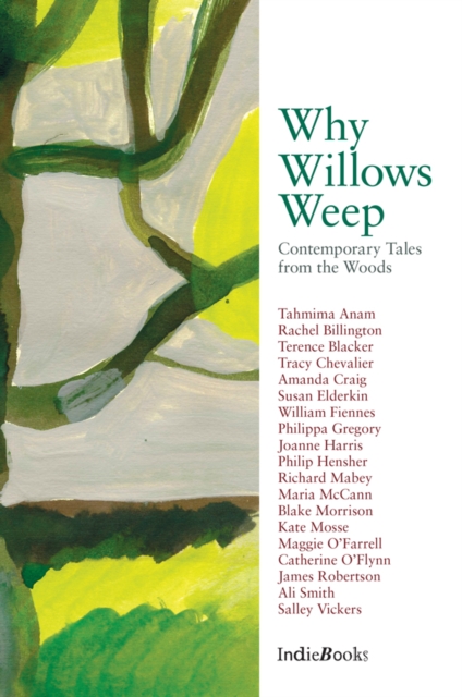 Why Willows Weep : Contemporary Tales from the Woods, Paperback / softback Book