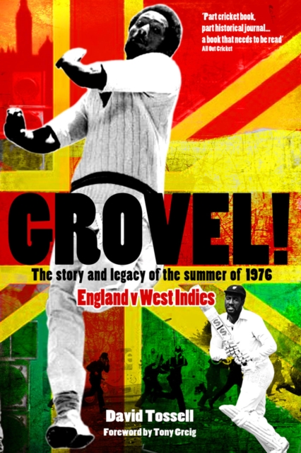 Grovel! : The Story and Legacy of the Summer of 1976, Paperback / softback Book
