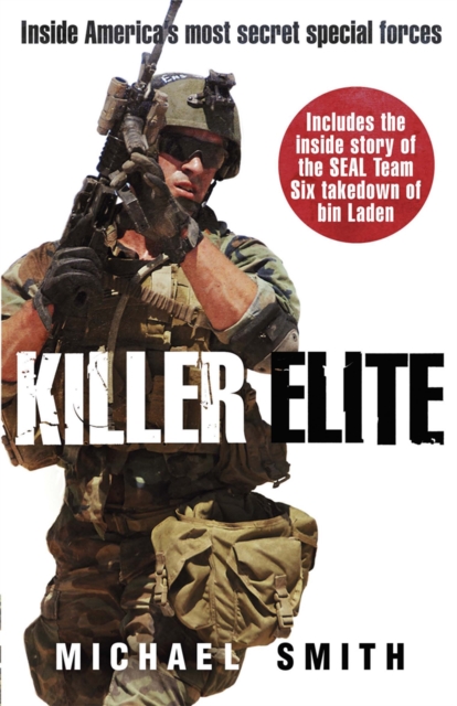 Killer Elite : America's Most Secret Soldiers, Paperback / softback Book