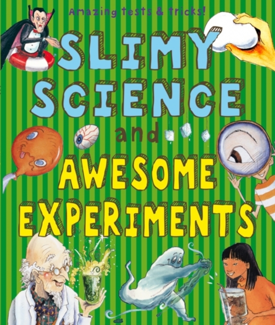 Slimy Science and Awesome Experiments, Paperback Book
