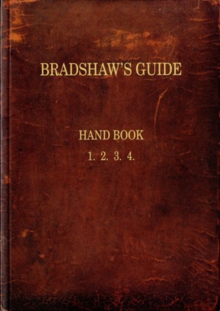 Bradshaw's Guide : The 1866 Handbook Reprinted, Paperback Book